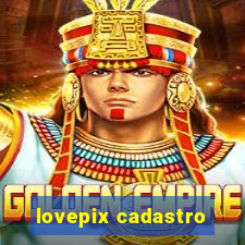 lovepix cadastro